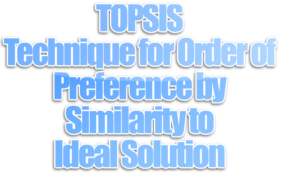 Algoritma TOPSIS (Technique for Order of Preference by Similarity to Ideal Solution)