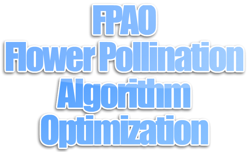 Algoritma FPAO (Flower Pollination Algorithm Optimization)