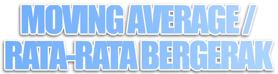 Algoritma Moving Average / Rata-rata Bergerak