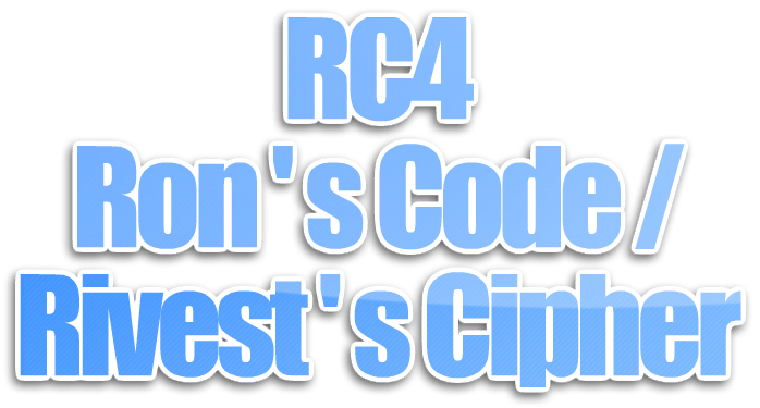Algoritma RC4 (Ron’s Code / Rivest’s Cipher)